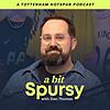 A bit Spursy (Tottenham Hotspur Podcast)