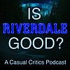 Is Riverdale Good?