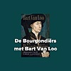 De Bourgondiërs met Bart Van Loo