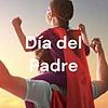Día del Padre portada