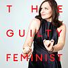 The Guilty Feminist