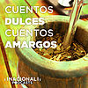 Cuentos dulces, cuentos amargos