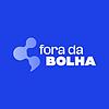 Fora da bolha