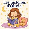 Les histoires d’Olivia – Douces histoires pour enfants couverture