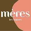 Mères