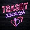 Trashy Divorces cover