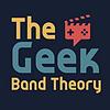The Geek Band Theory