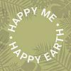 Happy Me Happy Earth