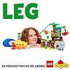 LEG - en podcast om leg og læring