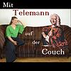 Mit Telemann auf der Couch