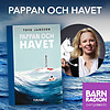 Pappan och havet av Tove Jansson i Barnradion