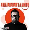 Anlatanadam'la Aikido kapak