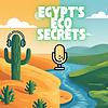 Egypt's Eco Secrets  أسرار مصر البيئية