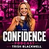 The Confidence Podcast: Mindset Coaching and Tips to Overcome Self-Limiting Beliefs, Self-Doubt, Perfectionism, Overthinking, cover