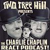 The Charlie Chaplin React Podcast