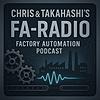 FA-Radio: The Factory Automation Podcast with Chris & Takahashi