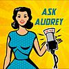 Ask Audrey