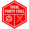 Total Party Chill