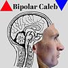 Bipolar Caleb Podcast