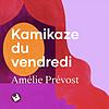 Kamikaze du vendredi