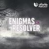 Enigmas sin resolver