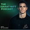 The Grant Mitt Podcast cover