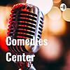 Comedies Center