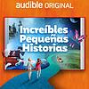 Increíbles Pequeñas Historias