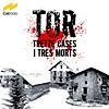 Tor, tretze cases i tres morts