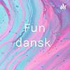 Fun dansk