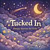 Tucked In: Sleepy Stories for Kids naslovnica