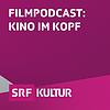 Filmpodcast: Kino im Kopf