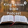 King James Bible Podcast