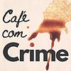 Café Com Crime