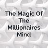 The Thinking Of The Millionaires Mind
