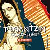Tonantzin Guadalupe, el Podcast.