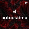 El autoestima