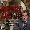 20 Anos, 20 Nomes: As entrevistas de Miguel Sousa Tavares em 1994 capa