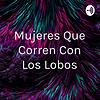 Mujeres Que Corren Con Los Lobos copertina