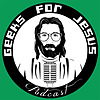 Geeks for Jesus Podcast