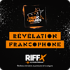 Révélation Francophone de l'Année avec RIFFX
