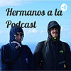 Hermanos a la Podcast