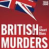 British Murders with Stuart Blues