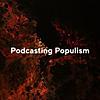 Podcasting Populism – Aktuelle Diskussionen über einen strittigen Gegenstand