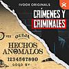 Crímenes y Criminales - Hechos Anómalos