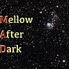 Mellow After Dark cover