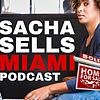 Sacha Sells Miami