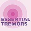 Essential Tremors kansi