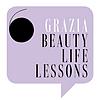 Grazia Beauty Life Lessons