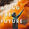 Axing The Future